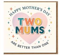 Mother's Day Card for Two Mums - Heart and Stars Design with 'Two Mums Are Better Than One' Message - LGBTQ+ Family Greeting