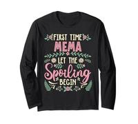 Mother's Day First Time Mema Let The Spoiling Begin Long Sleeve T-Shirt