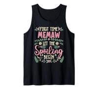 Mother's Day First Time Memaw Let The Spoiling Begin Tank Top