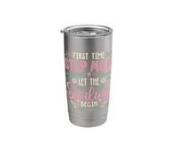 Mother's Day First Time Step Mom Let The Spoiling Begin Stainless Steel Insulated Tumbler