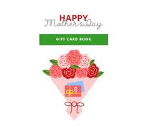 Mother's Day Gift Card Book Booklet Holder: Surprise Your Loved One with What They Really Want (Gift Card Holder Booklets)