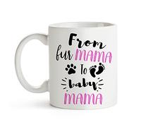 Mother's Day Gift from Fur Mama to Baby Mama Novelty Coffee Mug,Funny New Mom Gifts Mug,First Time Mommy Gifts for Wife Daughter Women,11Oz Drinking Cup