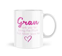 Mother's Day Gifts for Gran | Grandparents Birthday Mugs from The Kids Mug Never says no | Gifts for Mum on her Birthday Mugs | Cup - MBH868