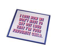 Mother's Day Glass Coaster with Fun Wording 10cm - Mum Favourite Child