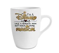 Mothers Day, I Am a Disney Mom Like a Normal Mom But Much More Magical Birthday, Christmas Unique Ceramic 13 oz Marrow Cup/Mug.