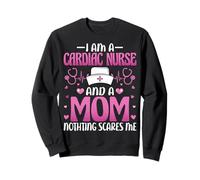 Mothers Day I'm a Cardiac Nurse and a Mom Nothing Scares Me Sweatshirt