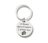 Mother's Day Keyring with Quote 'If Mums Were Flowers I'd Pick You', Sentimental Gift