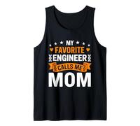 Mothers Day My Favorite Engineer Calls Me Mom Women Mommy Tank Top