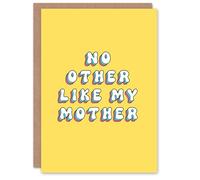 Mother's Day No Other Like My Mother Modern Bright Bold Mum Greeting Card