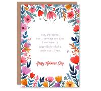 Mother's Day Now I Understand Kids Sorry Funny Adult Humour Joke Fun Floral Mum Greeting Card