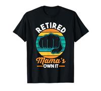 Mother's Day Retirement Retiree Retro Retired Mama's Own It T-Shirt