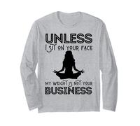 Mother's Day Sarcastic My Weight Isn't Your Business Women Long Sleeve T-Shirt