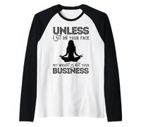 Mother's Day Sarcastic My Weight Isn't Your Business Women Raglan Baseball Tee