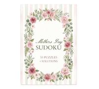 Mothers Day Sudoku Puzzle Book: 55 Relaxing 9×9 Puzzles with Solutions | A Beautiful Mother's Day Gift for Puzzle-Loving Moms | Medium Difficulty