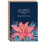 Mother's Day Taller Look Up To You Fun Funny Humour Joke Mum Lily Greeting Card