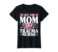 Mothers Day The Best Kind of Mom Raises a Trauma Nurse Gifts T-Shirt