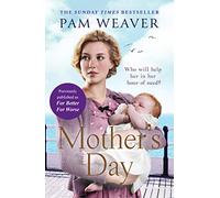 MOTHER'S DAY: The heartwarming Sunday Times bestseller, previously published as For Better For Worse