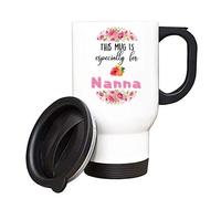 Mothers Day Themed This Mug is Especially for Nanna 14oz White Travel Mug.