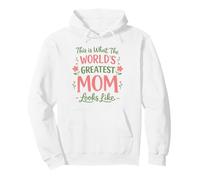 Mothers Day This Is What The World's Greatest Mom Looks Like Pullover Hoodie