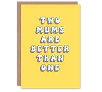 Mother's Day Two Mums Better Than One Modern Bright Bold Mum Greeting Card