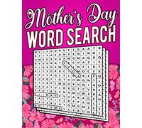 Mother's Day Word Search: Large Print Word Search Puzzle Book for Mom | Mothers Day Gift | 8.5x11 inches