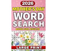 Mother's Day Word Search Puzzle Book: A Thoughtful Gift for Mothers | Large Print Relaxing Puzzles Featuring Love, Family and Feel Good Themes