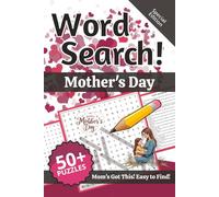Mother's Day Word Search: Words and Definitions for Mother's Day: Word Puzzle Book | 110+ pages | 50+ puzzles | 6x9 | Mom's Got This! Easy to Find! (Learning)