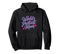 MOTHER'S DAY WORLD'S PRETTIEST MOM Pullover Hoodie