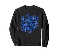 MOTHER'S DAY WORLD'S SMARTEST MOM Sweatshirt
