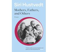 Mothers, Fathers, and Others: New Essays