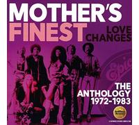 Mother's Finest - Love Changes The Anthology 1972-1983 - CD - E4z