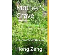 Mother's Grave: Collected Short Stories IV