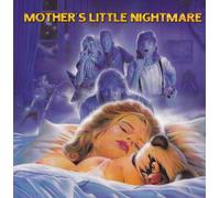 MOTHERS LITTLE NIGHTMARE - MOTHERS LITTLE NIGHTMARE