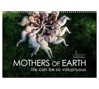 Mothers of earth- life can be so voluptuous (Wall Calendar 2027 DIN A3 landscape), CALVENDO 12 Month Wall Calendar: The natural power and beauty of corpulent women!