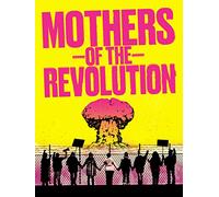Mothers of the Revolution