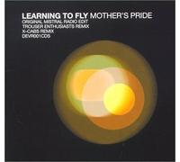 Mother's Pride - Learning to Fly CD1 [CD 1]