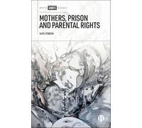 Mothers, Prison and Parental Rights