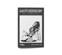 Mothership: Player's Survival Guide
