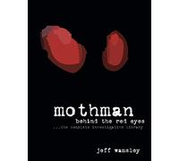 Mothman: Behind the Red Eyes