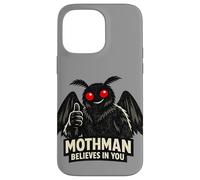 Mothman Believes In You Paranormal Cryptozoology Dark Humor Case for iPhone 14 Pro Max