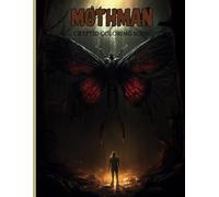 Mothman - Cryptid Coloring - 50 Coloring Pages - Which is Your Mothman? (Eccentric Expressions Coloring Books)