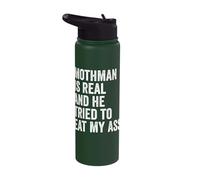 Mothman is Real and He Tried to Eat My Ass Cryptid Creature Stainless Steel Insulated Water Bottle