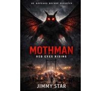 MOTHMAN: Red Eyes Rising