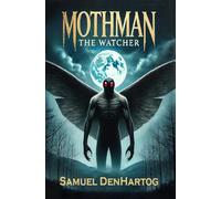 Mothman the Watcher (Tales from the Cryptids)