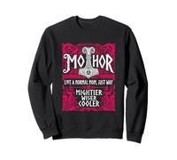 Mothor Like A Normal Mom Just Way Mightier Viking Mother Sweatshirt