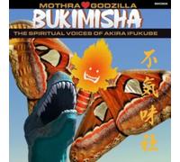 Mothra Hearts Godzilla: The Spiritual Voices of Akira Ifukube