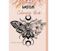 Moths Coloring Book: Night Butterflies Coloring Pages for Adult, Senior, Teen | Grayscale Moths Coloring Pages | Wildlife Animal Coloring Book | Animals Coloring Book