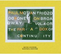 Motian, Paul - Trio 2000 - On Broadway Vol. 4 or The Paradox of Continuity