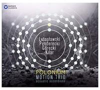 Motion Trio (Janusz Wojtarowicz, Paweł Baranek, Marcin Gałażyn), Leszek Możdżer - Polonium - Penderecki, Górecki, Lutosławski, Kilar