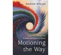 Motioning the Way: A Journey Through the Breadth and Depth of Advent